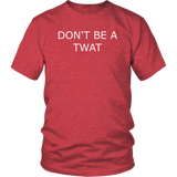 Don't Be a Twat